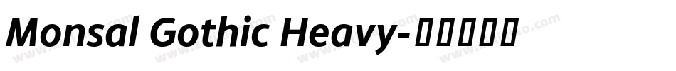 Monsal Gothic Heavy字体转换